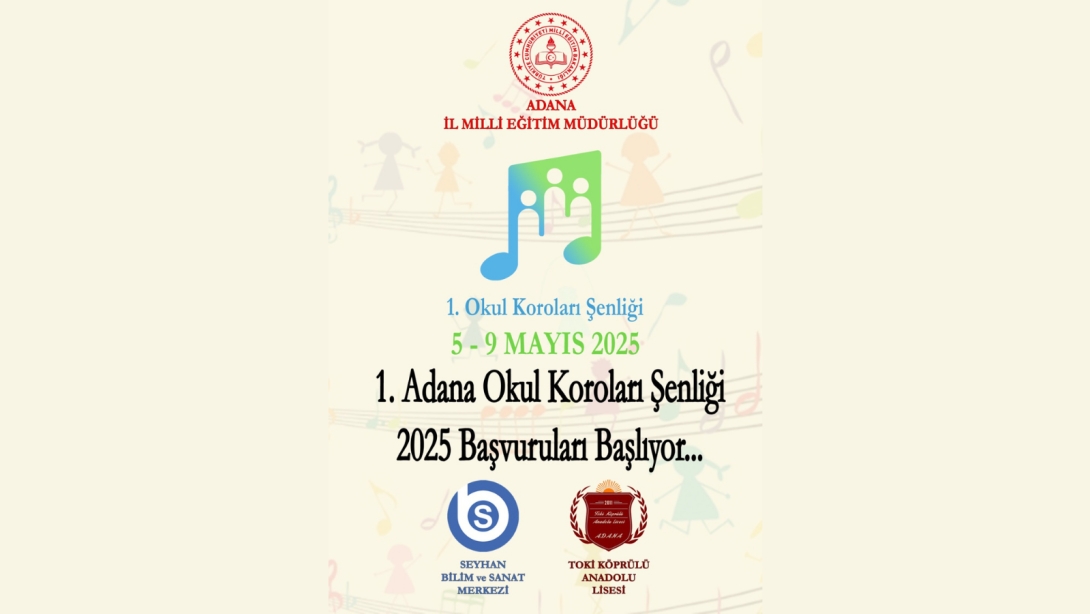 1. Adana Okul Koroları Şenliği 2025 Başvuruları