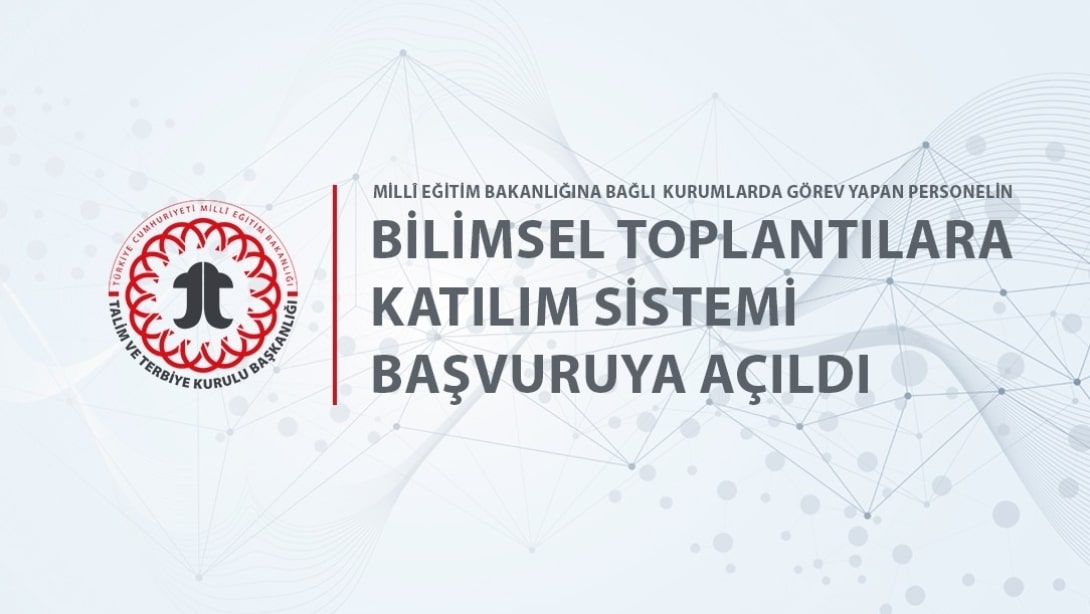 Bilimsel Toplantılara Katılım Sistemi Başvuruya Açıldı